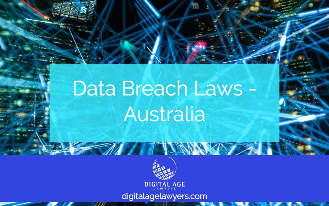 Australian Data Breach Laws – Digital Age Lawyers