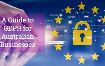 A Guide to GDPR For Australian Businesses