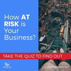 How At Risk is Your Business? - Digital Age Lawyers